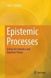 Epistemic Processes - A Basis for Statistics and Quantum Theory