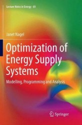 Optimization of Energy Supply Systems : Modelling, Programming and Analysis