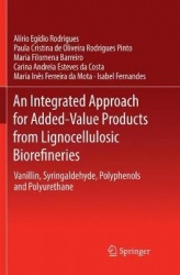 An Integrated Approach for Added-Value Products from Lignocellulosic Biorefineries : Vanillin, Syringaldehyde, Polyphenols