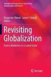 Revisiting Globalization - From a Borderless to a Gated Globe