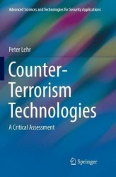 Counter-Terrorism Technologies - A Critical Assessment