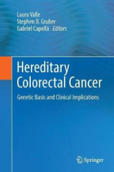 Hereditary Colorectal Cancer : Genetic Basis and Clinical Implications