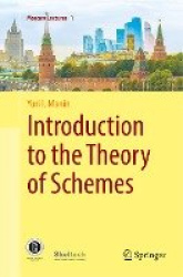 Introduction to the Theory of Schemes