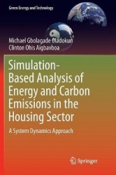 Simulation-Based Analysis of Energy and Carbon Emissions in the Housing Sector : A System Dynamics Approach