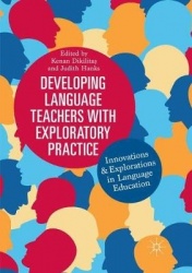 Developing Language Teachers with Exploratory Practice - Innovations and Explorations in Language Education