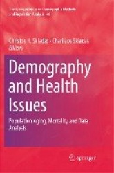 Demography and Health Issues - Population Aging, Mortality and Data Analysis