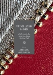 Vintage Luxury Fashion - Exploring the Rise of the Secondhand Clothing Trade