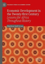 Economic Development in the Twenty-first Century - Lessons for Africa Throughout History