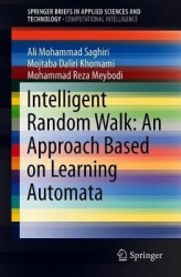 Intelligent Random Walk: An Approach Based on Learning Automata