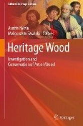 Heritage Wood : Investigation and Conservation of Art on Wood