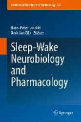 Sleep-Wake Neurobiology and Pharmacology