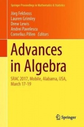 Advances in Algebra : SRAC 2017, Mobile, Alabama, USA, March 17-19