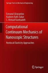 Computational Continuum Mechanics of Nanoscopic Structures - Nonlocal Elasticity Approaches