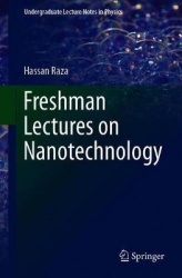 Freshman Lectures on Nanotechnology