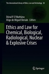 Ethics and Law for Chemical, Biological, Radiological, Nuclear & Explosive Crises