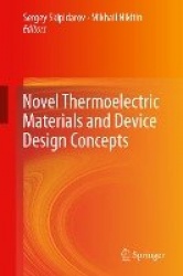 Novel Thermoelectric Materials and Device Design Concepts