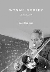 Wynne Godley : A Biography