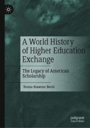 A World History of Higher Education Exchange : The Legacy of American Scholarship