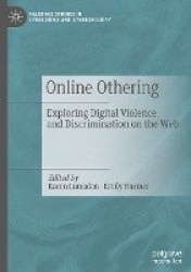 Online Othering - Exploring Digital Violence and Discrimination on the Web