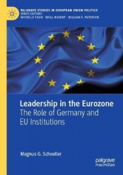Leadership in the Eurozone : The Role of Germany and EU Institutions