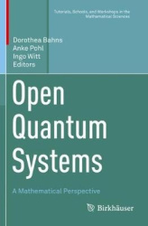 Open Quantum Systems - A Mathematical Perspective