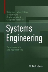 Systems Engineering : Fundamentals and Applications