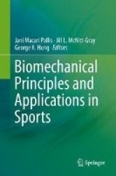 Biomechanical Principles and Applications in Sports