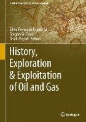 History, Exploration & Exploitation of Oil and Gas
