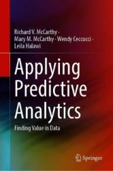 Applying Predictive Analytics - Finding Value in Data