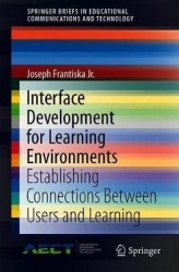 Interface Development for Learning Environments : Establishing Connections Between Users and Learning