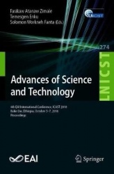 Advances of Science and Technology : 6th EAI International Conference, ICAST 2018, Bahir Dar, Ethiopia, October 5-7, 2018,