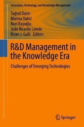 R&D Management in the Knowledge Era : Challenges of Emerging Technologies