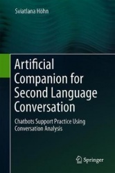 Artificial Companion for Second Language Conversation - Chatbots Support Practice Using Conversation Analysis