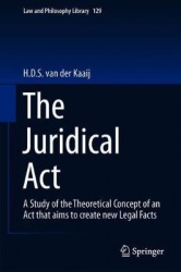 The Juridical Act - A Study of the Theoretical Concept of an Act that aims to create new Legal Facts