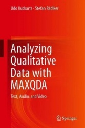 Analyzing Qualitative Data with MAXQDA : Text, Audio, and Video