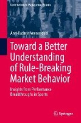 Toward a Better Understanding of Rule-Breaking Market Behavior - Insights from Performance Breakthroughs in Sports
