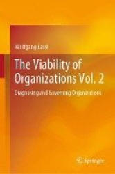 The Viability of Organizations Vol. 2 - Diagnosing and Governing Organizations