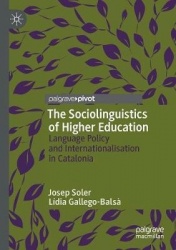The Sociolinguistics of Higher Education - Language Policy and Internationalisation in Catalonia