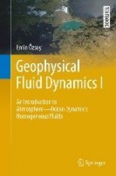 Geophysical Fluid Dynamics I : An Introduction to Atmosphere—Ocean Dynamics: Homogeneous Fluids