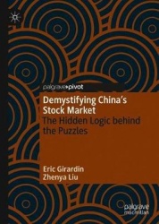 Demystifying China’s Stock Market : The Hidden Logic behind the Puzzles