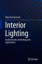 Interior Lighting : Fundamentals, Technology and Application