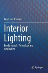 Interior Lighting : Fundamentals, Technology and Application