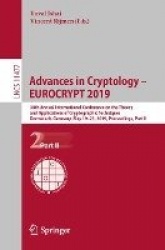 Advances in Cryptology – EUROCRYPT 2019 : 38th Annual International Conference on the Theory and Applications of