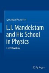 L.I. Mandelstam and His School in Physics