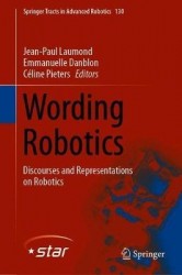 Wording Robotics : Discourses and Representations on Robotics