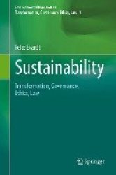 Sustainability : Transformation, Governance, Ethics, Law