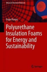 Polyurethane Insulation Foams for Energy and Sustainability