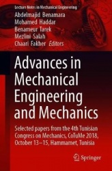 Advances in Mechanical Engineering and Mechanics - Selected Papers from the 4th Tunisian Congress on Mechanics, CoTuMe 2018, Ham