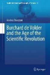 Burchard de Volder and the Age of the Scientific Revolution