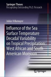 Influence of the Sea Surface Temperature Decadal Variability on Tropical Precipitation: West African and South American
